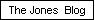 The Jones  Blog